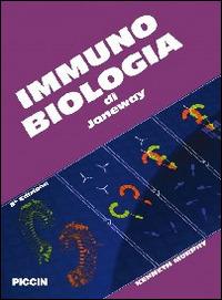 Immunobiologia di Janeway - Kenneth Murphy - Libro Piccin-Nuova Libraria 2014 | Libraccio.it