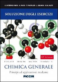 Chimica generale. Soluzione degli esercizi. Principi e applicazioni moderne - Petrucci - Libro Piccin-Nuova Libraria 2014 | Libraccio.it
