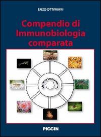 Compendio di immunobiologia comparata - Enzo Ottaviani - Libro Piccin-Nuova Libraria 2014 | Libraccio.it