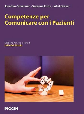 Competenze per comunicare con i pazienti - Silverman - Libro Piccin-Nuova Libraria 2015 | Libraccio.it