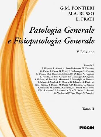 Patologia generale e fisiopatologia generale. Vol. 2 - Giuseppe M. Pontieri, M. A. Russo, L. Frati - Libro Piccin-Nuova Libraria 2015 | Libraccio.it
