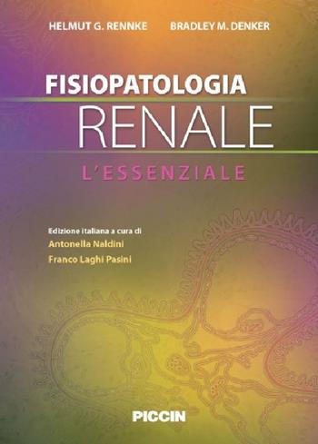 Fisiopatologia renale. L'essenziale - Rennke - Libro Piccin-Nuova Libraria 2015 | Libraccio.it