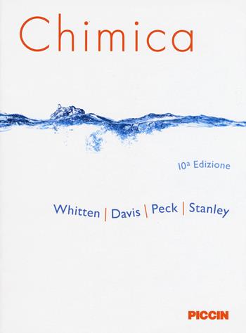 Chimica - Kenneth Whitten, Raymond Davis, Larry Peck - Libro Piccin-Nuova Libraria 2016 | Libraccio.it