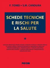 Schede tecniche e rischi per la salute. Vol. 1