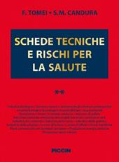 Schede tecniche e rischi per la salute. Vol. 2