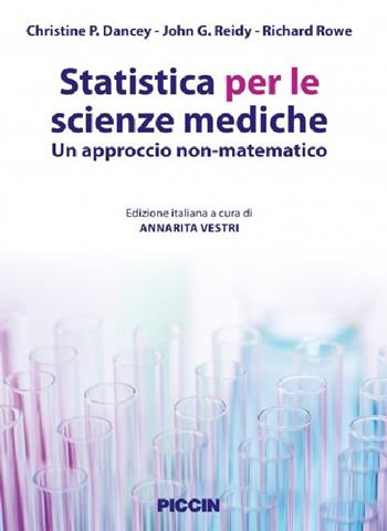 Statistica per le scienze mediche. Un approccio non matematico - Christine P. Dancey - Libro Piccin-Nuova Libraria 2016 | Libraccio.it