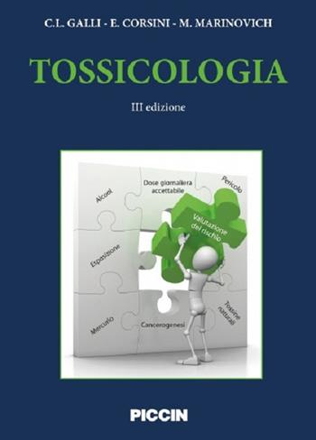 Tossicologia - Corrado L. Galli, Emanuela Corsini, Marina Marinovich - Libro Piccin-Nuova Libraria 2016 | Libraccio.it