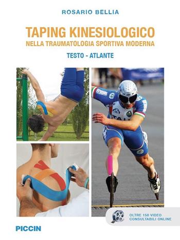 Taping kinesiologico nella traumatologia sportiva moderna. Testo-atlante - Rosario Bellia - Libro Piccin-Nuova Libraria 2018 | Libraccio.it
