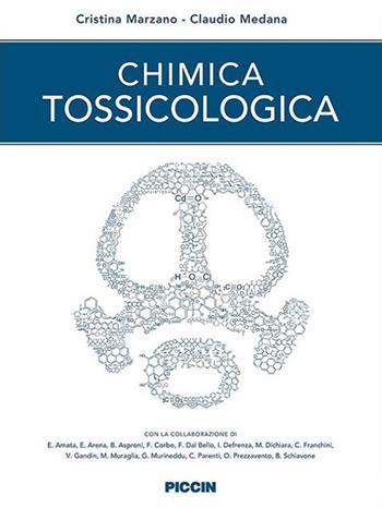 Chimica tossicogica - Cristina Marzano, Claudio Medana - Libro Piccin-Nuova Libraria 2017 | Libraccio.it