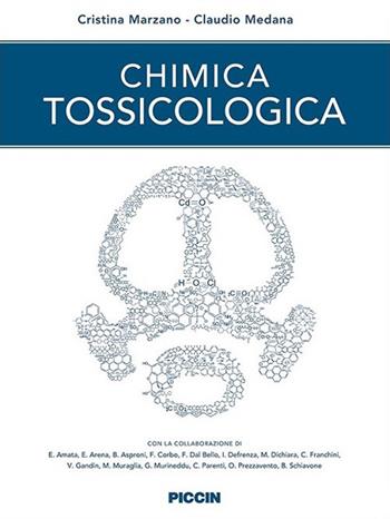 Chimica tossicogica - Cristina Marzano, Claudio Medana - Libro Piccin-Nuova Libraria 2017 | Libraccio.it