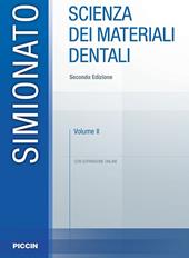 Scienza dei materiali dentali. Con espansione online. Vol. 2