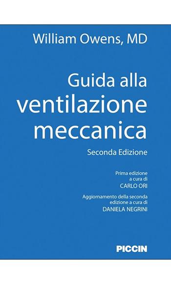 Guida alla ventilazione meccanica - William Owens - Libro Piccin-Nuova Libraria 2018 | Libraccio.it