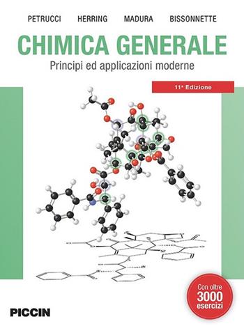 Chimica generale. Principi ed applicazioni moderne - Ralph H. Petrucci, F. Geoffrey Herring, Jeffry D. Madura - Libro Piccin-Nuova Libraria 2018 | Libraccio.it