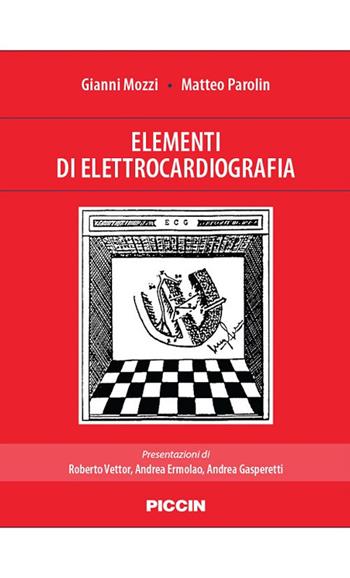 Elementi di elettrocardiografia - Gianni Mozzi, Matteo Parolin - Libro Piccin-Nuova Libraria 2020 | Libraccio.it