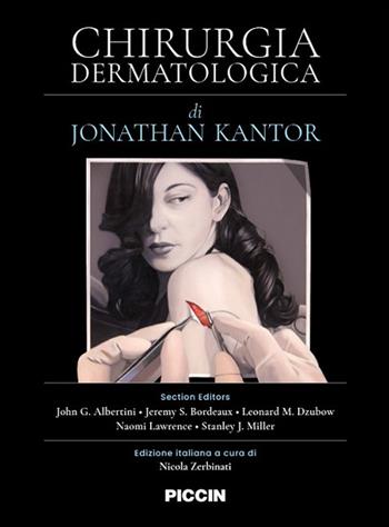 Chirurgia dermatologica - Jonathan Kantor - Libro Piccin-Nuova Libraria 2022 | Libraccio.it