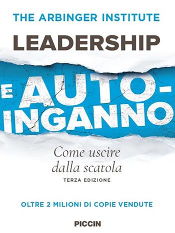 Leadership e autoinganno. Come uscire dalla scatola  - Libro Piccin-Nuova Libraria 2019 | Libraccio.it