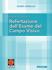 Atlante-guida alla refertazione dell'esame del campo visivo