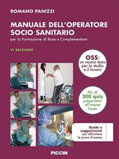 Manuale dell'operatore socio sanitario. Per la formazione di base e complementare