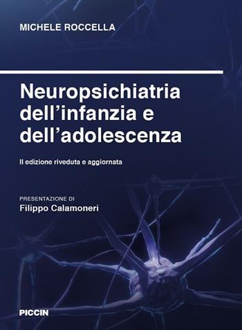 Neuropsichiatria dell'infanzia e dell'adolescenza - Michele Roccella - Libro Piccin-Nuova Libraria 2019 | Libraccio.it