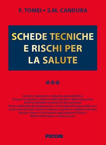 Schede tecniche e rischi per la salute. Vol. 3 - F. Tomei, Stefano M. Candura - Libro Piccin-Nuova Libraria 2019 | Libraccio.it