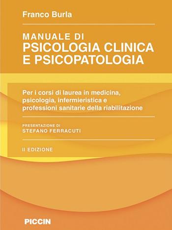 Manuale di psicologia clinica e psicopatologia - Franco Burla - Libro Piccin-Nuova Libraria 2019 | Libraccio.it