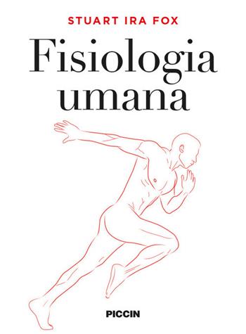 Fisiologia umana - Stuart Ira Fox - Libro Piccin-Nuova Libraria 2019 | Libraccio.it