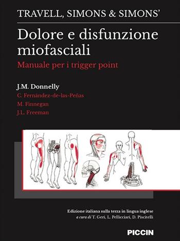 Dolore e disfunzione miofasciali. Manuale per i trigger point - Travell, Simons, J. M. Donnelly - Libro Piccin-Nuova Libraria 2020 | Libraccio.it