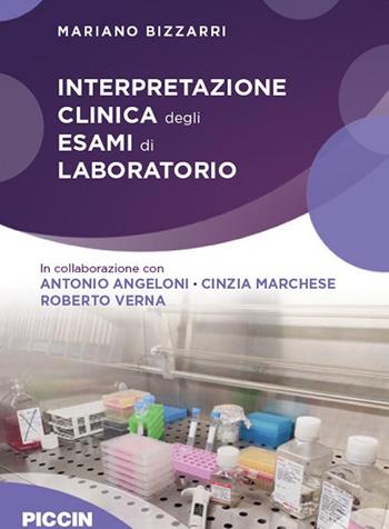 Interpretazione clinica degli esami di laboratorio - Mariano Bizzarri - Libro Piccin-Nuova Libraria 2020 | Libraccio.it
