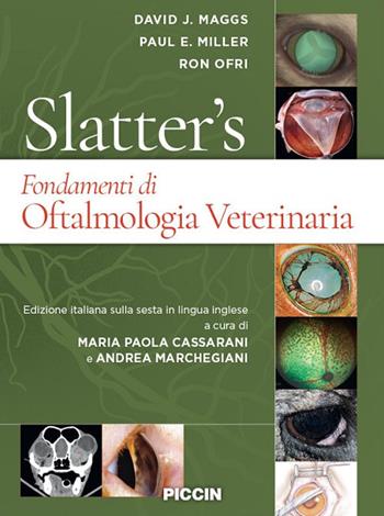 Slatter's fondamenti di oftalmologia veterinaria - Douglas Slatter, David J. Maggs, Paul E. Miller - Libro Piccin-Nuova Libraria 2020 | Libraccio.it