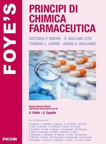 Principi di chimica farmaceutica - William O. Foye, Thomas L. Lemke, S. William Zito - Libro Piccin-Nuova Libraria 2021 | Libraccio.it