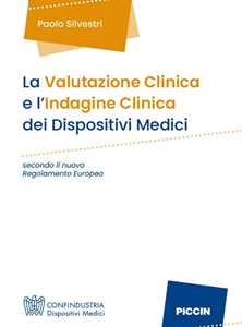 Image of La valutazione clinica e l'indagine clinica dei dispositivi medic...