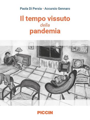 Il tempo vissuto della pandemia - Paola Di Persia, Accursio Gennaro - Libro Piccin-Nuova Libraria 2021 | Libraccio.it