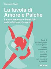 La favola di Amore e Psiche. La trascendenza e l'omicidio nella relazione d'amore