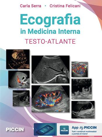 Ecografia in medicina interna. Testo-atlante - Carla Serra, Cristina Felicani - Libro Piccin-Nuova Libraria 2021 | Libraccio.it