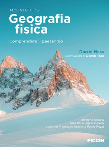 Geografia fisica. Comprendere il paesaggio - Tom L. McKnight, Darrel Hess - Libro Piccin-Nuova Libraria 2021 | Libraccio.it