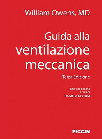 Guida alla ventilazione meccanica - William Owens - Libro Piccin-Nuova Libraria 2022 | Libraccio.it