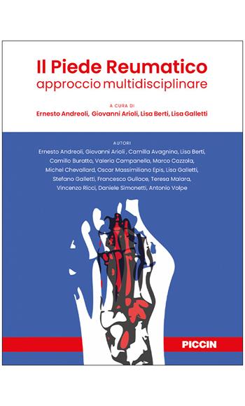 Il piede reumatico. Approccio multidisciplinare  - Libro Piccin-Nuova Libraria 2022 | Libraccio.it
