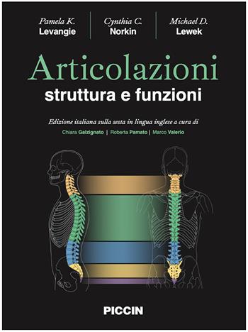 Articolazioni: struttura e funzioni - Pamela K. Levangie, Cynthia C. Norkin, Michael D. Lewek - Libro Piccin-Nuova Libraria 2022 | Libraccio.it