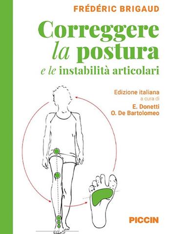 Correggere la postura e le instabilità articolari - Frédéric Brigaud - Libro Piccin-Nuova Libraria 2022 | Libraccio.it