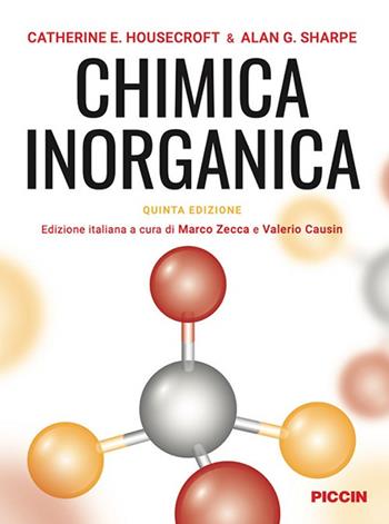 Chimica inorganica. Edizione italiana sulla quinta in lingua inglese - Catherine E. Housecroft, Alan G. Sharpe - Libro Piccin-Nuova Libraria 2023 | Libraccio.it