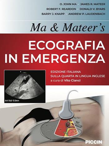 Ma & Mateer's. Ecografia in emergenza - John O. Ma, James R. Maaeter - Libro Piccin-Nuova Libraria 2023 | Libraccio.it
