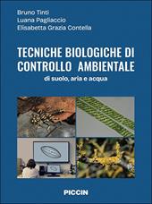 Tecniche biologiche di controllo ambientale. Di suolo, aria e acqua