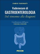 Vademecum di gastroenterologia. Dal sintomo alla diagnosi