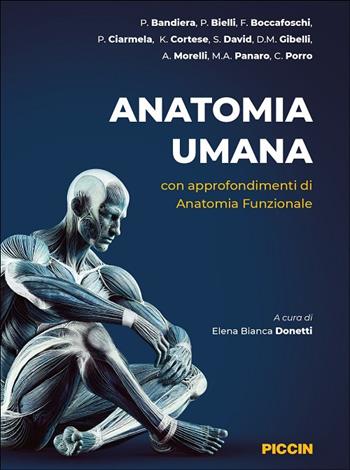 Anatomia umana. Con approfondimenti di anatomia funzionale  - Libro Piccin-Nuova Libraria 2025 | Libraccio.it