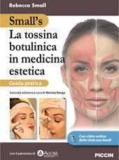 La tossina botulinica in medicina estetica. Guida pratica