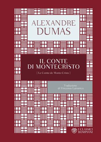 Il conte di Montecristo - Alexandre Dumas - Libro Bompiani 2019, I Classici Bompiani | Libraccio.it