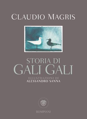 Storia di Gali Gali - Claudio Magris - Libro Bompiani 2019, Illustrati | Libraccio.it