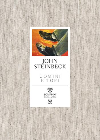 Uomini e topi - John Steinbeck - Libro Bompiani 2019, Tascabili narrativa | Libraccio.it