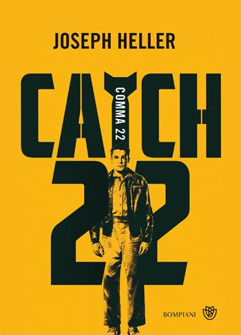 Comma 22 (Catch-22) - Joseph Heller - Libro Bompiani 2019, Letteraria straniera | Libraccio.it
