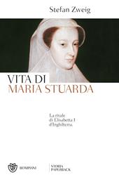 Vita di Maria Stuarda